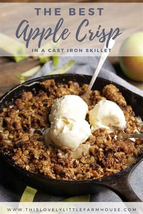 Cast Iron Skillet Apple Crisp Fall Dessert Recipe This Lovely