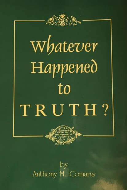 Whatever Happened To The Truth St Mary Bookstore