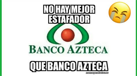 💸 Banco Azteca Te Roba Tu Dinero 💸 Youtube