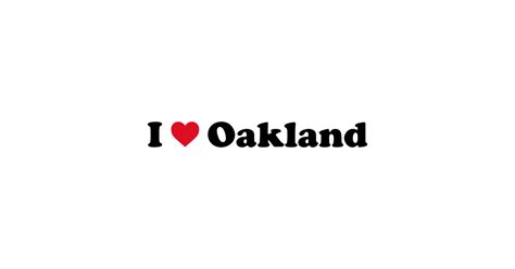 I Love Oakland Oakland Sticker Teepublic