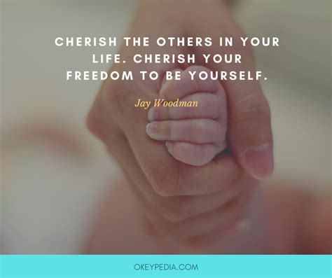 83 Cherish Quotes And Sayings