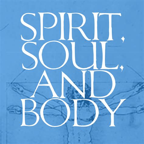 Spirit Soul And Body Part 1 — Grace Church