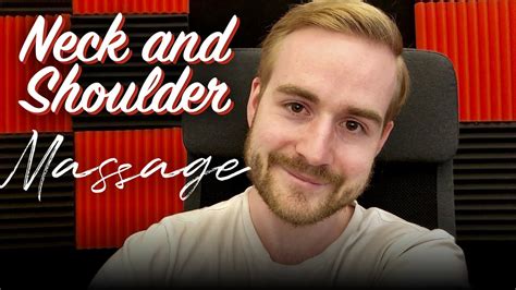 Asmr Neck And Shoulder Massage To Release Your Tension Roleplay Youtube