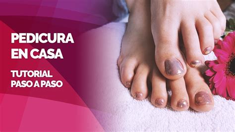 Cómo Hacer Una Pedicura Con Gel Semipermanente En Casa Youtube