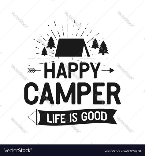 Happy Camper Life Is Good Outdoors Adventure Vector Image