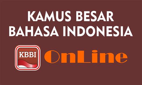 Kamus Besar Bahasa Indonesia Edisi Kelima Tersedia Secara Daring