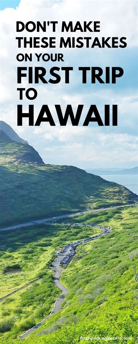 Hawaii Travel Don T Make These Mistakes Your First Trip To Hawaii
