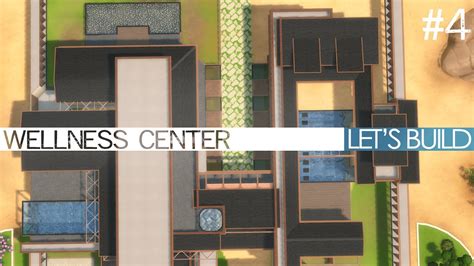 The Sims 4 Lets Build Wellness Center 4 Youtube
