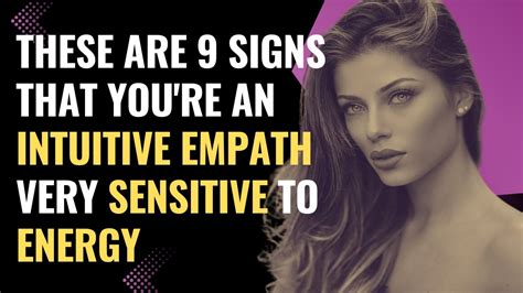 these are 9 signs that you re an intuitive empath very sensitive to energy npd healing