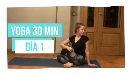 🧘‍♀️🧘‍♂️ Tu Primera Clase De Yoga Para Principiantes En 30 Min ⏩⏩ Día