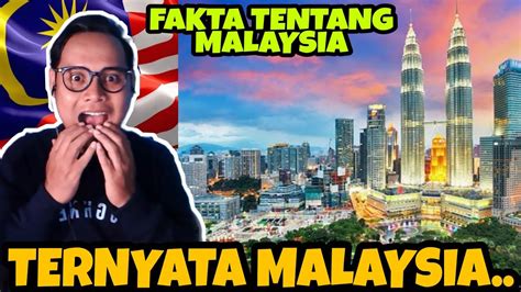 Tak Di Sangka Ini 9 Fakta Malaysia Yang Wajib Kalian Tau Youtube