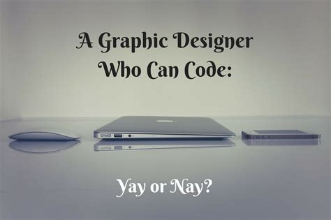 A Graphic Designer Who Can Code Yay Or Nay Find Out