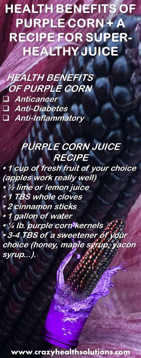 Health Benefits Of Purple Corn A Recipe For Super Healthy Juice Purple Corn Healthy Juices