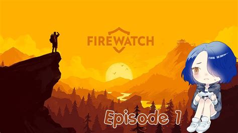 FIREWATCH | Episode 1 | why did I think this was a horror game?! - YouTube