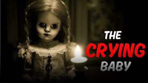 The Crying Baby Urban Legend Story Horror Story Youtube