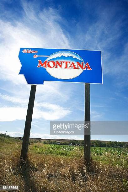 Welcome To Montana Sign Photos And Premium High Res Pictures Getty Images