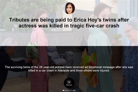 Tributes Are Being Paid To Erica Hoys Twins After Actress Was Killed In Tragic Five Car Crash