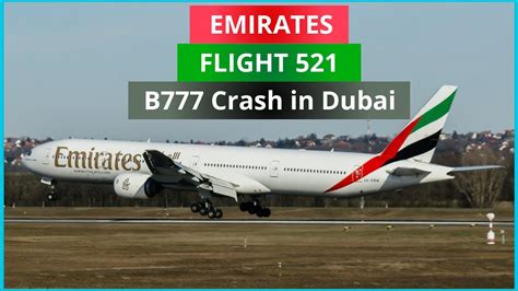 Emirates Flight 521 Impossible Touchdown Boeing 777 Crash In Dubai