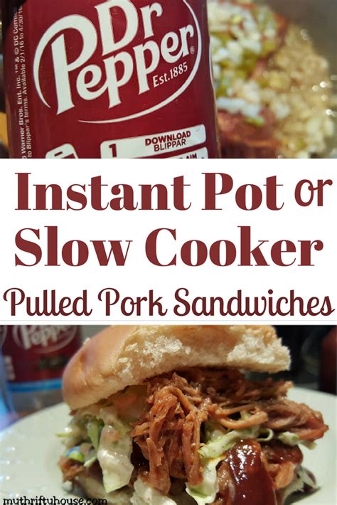 Instant Pot Or Slow Cooker Dr Pepper Pulled Pork Sandwiches My