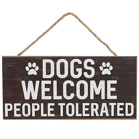 Dogs Welcome People Tolerated Sign 125 X 6 Front Door Decor