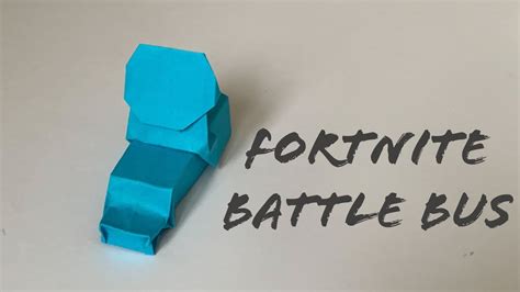 Origami Fortnite Battle Bus Youtube In 2021 Origami Origami