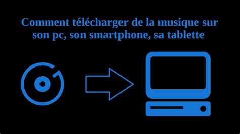 Tuto T L Charger De La Musique Sur Pc Smartphone Tablette Youtube