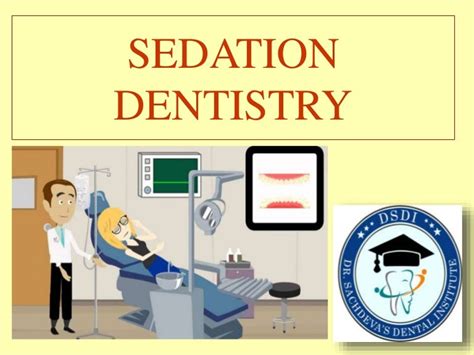 Sedation In Dentistry Pediatric Sedation Conscious Sedation
