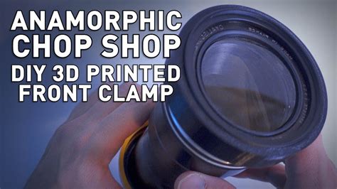 Maybe you would like to learn more about one of these? DIY 3D-Printed Anamorphic Lens Front Clamp - YouTube