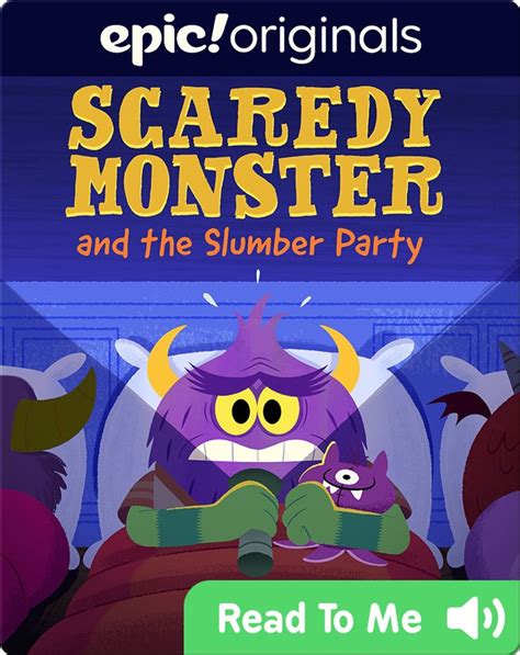 Read Scaredy Monster And The Slumber Party On Epic Books Online
