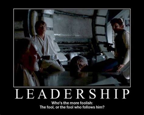 Leadership ~ Classic Star Wars Funny Star Wars Pictures Star Wars