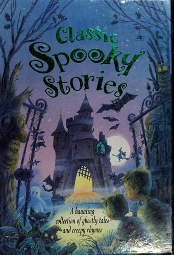 Classic Spooky Stories By Caroline Repchuk Open Library