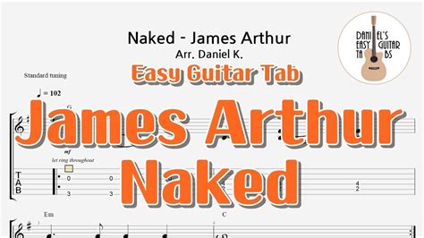 Easy Guitar Tab Naked James Arthur Finger Style Guitar Tab Youtube