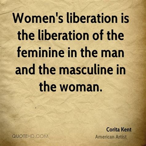 women s liberation is the liberation of the feminine in the man and the masculine in the woman