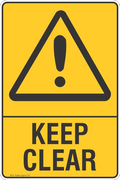Keep Clear Warning Safety Signs Stickers Safety Signage Bsc