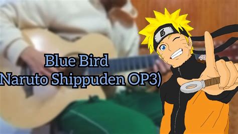 Blue Bird Ikimono Gakari Naruto Shippuden Op3 Fingerstyle Guitar