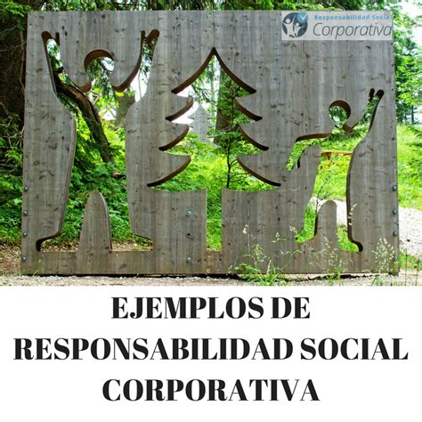 Ejemplos De Responsabilidad Social Corporativa Responsabilidad Social