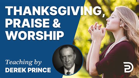 Thanksgiving Praise And Worship Sermon Derek Prince Ministries