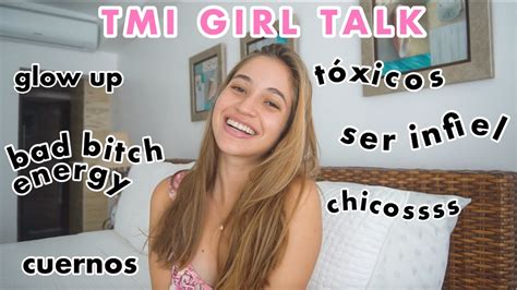 TMI GIRL TALK tóxicos relaciones infidelidades YouTube