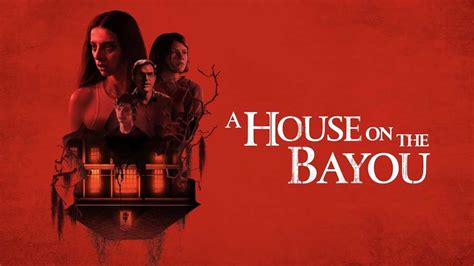 A House On The Bayou 2021 Gyserfilm • Heaven Of Horror