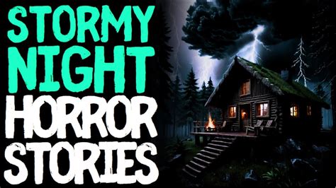 90 Mins Of True Stormy Night Scary Horror Stories For Sleep Black