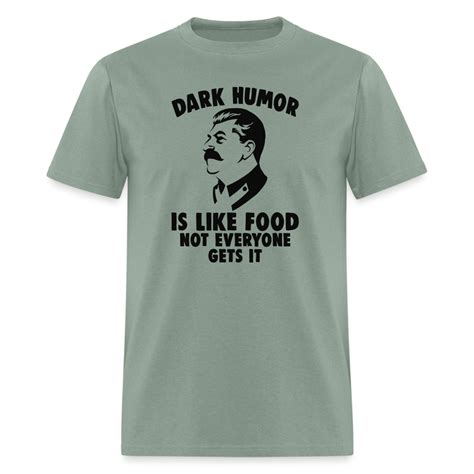 Dark Humor Is Like Food Not Everyone Gets It Classic T Shirt Clown