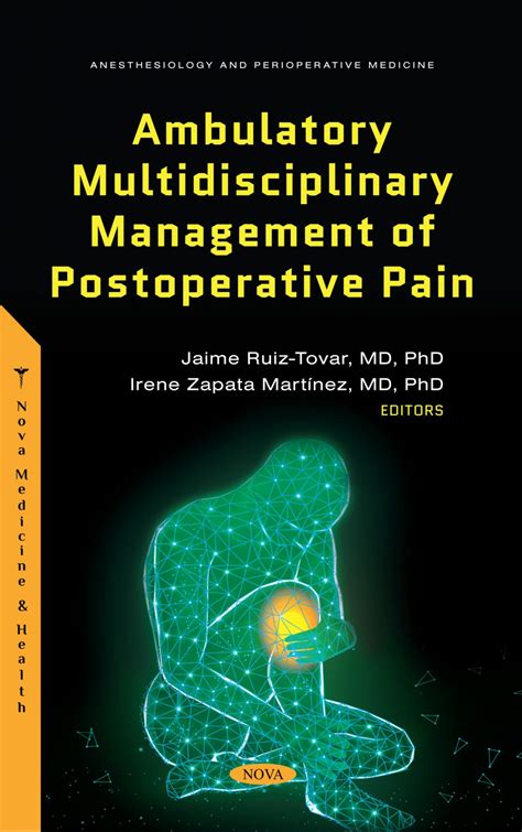 Ambulatory Multidisciplinary Management Of Postoperative Pain Nova Science Publishers