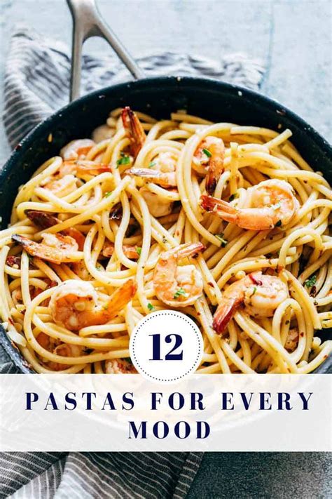 12 Pasta Recipes For Every Mood Easy Fast And Simple