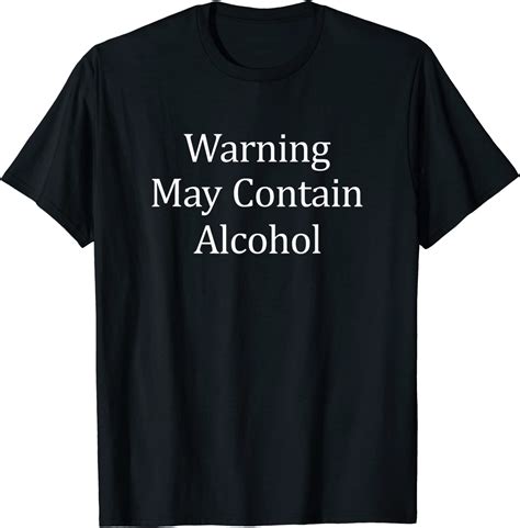 Warning May Contain Alcohol T Shirt Clothing Shoes