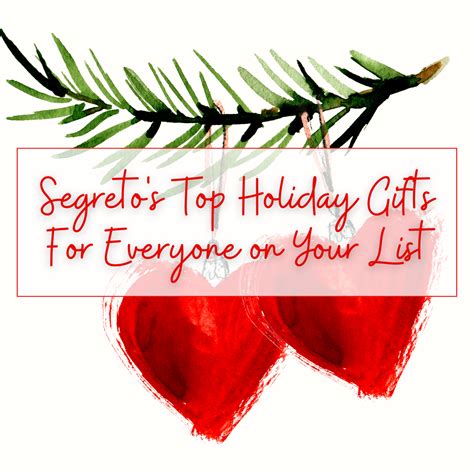 Top Holiday Ts For Everyone On Your List • Segreto Finishes