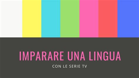Serie Tv Come Vederle Per Imparare Una Lingua Youtube