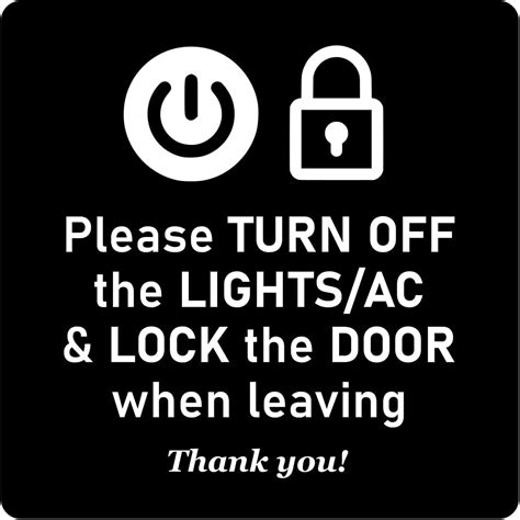 Please Turn Off Lights And Air Con And Lock The Door When Leaving
