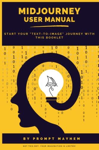 Midjourney User Manual Book Unlocking Powerful Potentail Of Midjourney A Comprehensive Guide