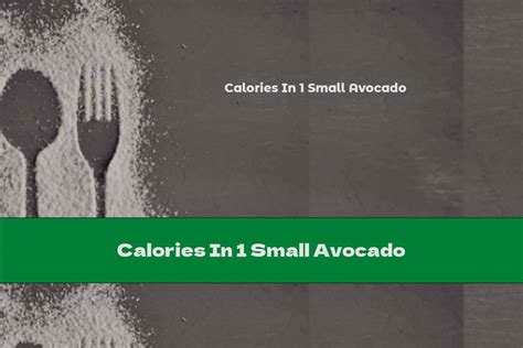 Calories In 1 Small Avocado | This Nutrition
