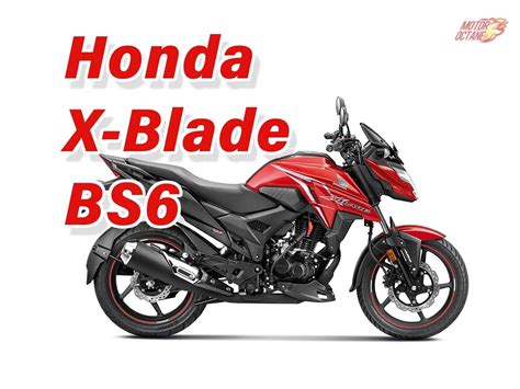 Honda X Blade Bs6 Launched Motoroctane Under Rated